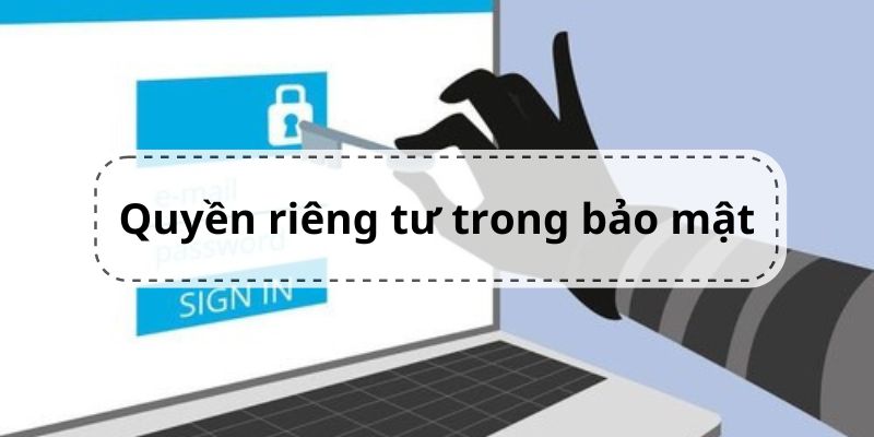 Chính sách bảo mật bảo vệ quyền riêng tư của mỗi cá nhân khi tham gia tại 69VN