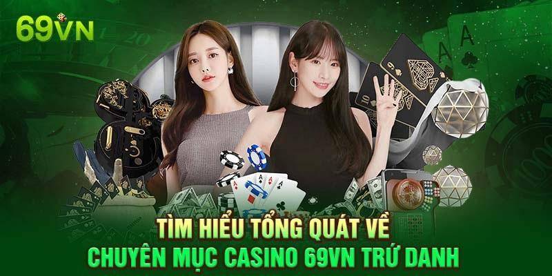 Đa dạng các trò cược cho cược thủ tại Casino 69VN