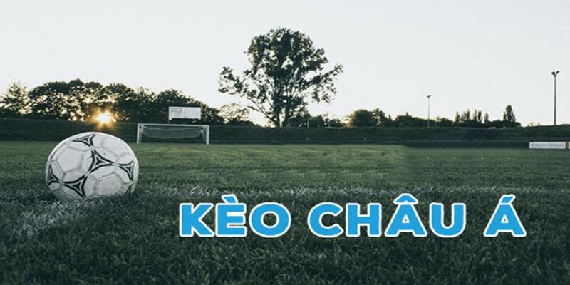 Các loại cược về kèo châu Á tại 69VN